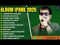 Download Lagu LUMPUR DAN BERLIAN - IPANK FULL ALBUM TERPOPULER 2025 | PERCERAIAN LARA | LAGU MELAYU TERBARU 2025
