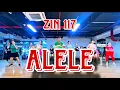 Download Lagu ALELE || ZIN117 || SALSA || ZUMBA || ZIN RICKY