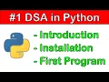 DSA in Python Introduction Installation to Python What is DSA