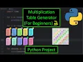 Python Multiplication Table Generator Project EASY