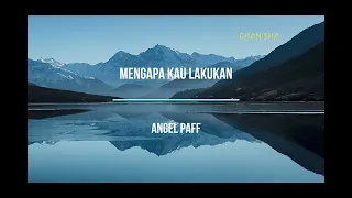 Download Angel Paff - Mengapa Kau Lakukan | Suara Jernih | Stereo | HQ | HD | FHD MP3