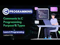 Comments in C Programming Single Line Multi-Line Comments Explained