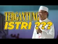 Download Lagu ITU SEMUA TERGANTUNG SIKAP ISTRI ??!