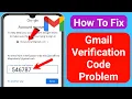 Fix Gmail Verification Code Problem 2024 Gmail Verification Code Not Received Problem