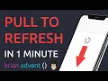 iOS Swift Tutorial Create a Pull to Refresh Feature in 1 Minute