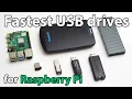What s the fastest USB drive for a Raspberry Pi