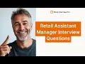 Most Common Retail Assistant Manager Interview Questions
