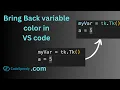 Bring Back Variable Color in VS code - Variable color showing white