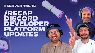 recap - Discord Developer Platform Updates Recap Q2 2026