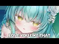 Download Lagu NightCore - Love You Like That (DJSM, Hanno \u0026 Becky Smith) (Lyrics)