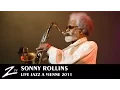Download Lagu Sonny Rollins - Jazz à Vienne 2011 - LIVE HD