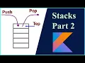 Stacks in Kotlin Part 2 - ArrayList Implementation