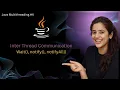 Inter Thread Communication in Java wait notify notifyAll Explained with Example