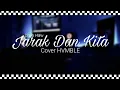 Jarak Dan Kita - Dhyo Haw REGGAE COVER HVMBLE