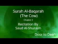 Download Lagu Surah Al-Baqarah (The Cow) Saud Al-Shuraim  Quran Recitation