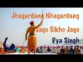 Lagu Jhagardang Nagardang, DyaSingh, Jago Sikho, Lest we forget