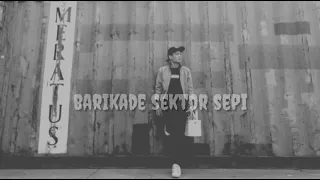 Download BARIKADE SEKTOR SEPI (Musikalisasi puisi) MP3