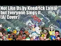 Download Lagu Not Like Us but Everyone Sings it (AI Cover)