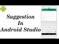 AutoCompleteTextView in Android Studio Suggestion in Android Studio