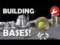 Guide Building Surface Bases - KSP 1 3 1