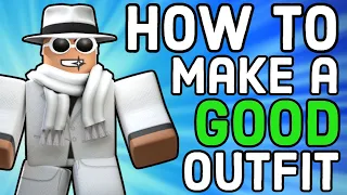 How to Make a GOOD Roblox Outfit - 2022