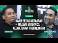 🔥PANAS🔥Najib Bebas Kerajaan Madani Jatuh? Isu Kedoktoran Taufiq Johari | Kekal Tenang EP 91