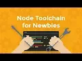 Node Toolchain for Newbies GUI Tools for Easier Node js Development