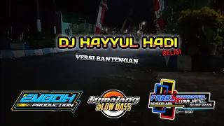 Download DJ HAYYUL HADI // DJ RELIGI // BANTENGAN // LSB (Lumajang Slow Bass) MP3