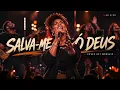 SALVA-ME, Ó DEUS — COVER GET Worship AO VIVO | Groove Gospel Pesado
