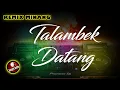 Download Lagu DJ Remix Talambek Datang ~ Ovhi Firsty | by Ingrath
