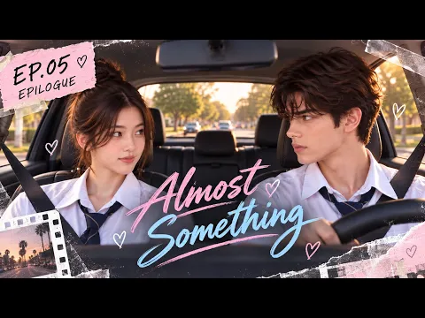 Almost Something Episode 5