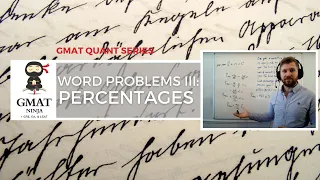 GMAT Ninja Quant Ep 7: Percentages