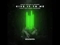 Give It To Me (feat. Ezgi Kosa) (RMA Remix)