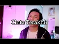 Download Lagu Cinta Terakhir cover by Azzam Sham