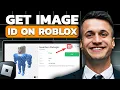 How To Get Image ID For Roblox - Decal ID