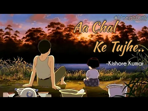 Download MP3 Aa Chal Ke Tujhe  (Vocals Only) | Kishore Kumar