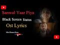 Download Lagu 💔 Sanwal Yaar Piya | Heart Touching Sad OST Edit | Emotional Lyrical Video | Geo TV Drama Song 2025