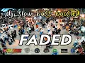 Lagu DJ FADED SLOW BASS BOOSTED TERBARU BASS GETAR