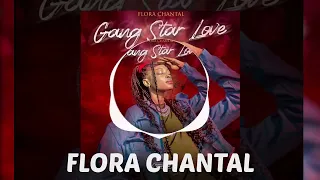 flora chantal gang star love son officiel 2021