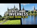 10 BEST Things to Do in Inverness Scotland