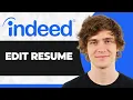 How to Edit Resume on Indeed Step By Step 2026 Guide