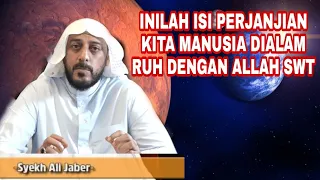 perjanjian manusia dengan allah swt dialam ruh wajib tau syekh ali jaber