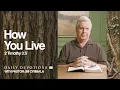 Daily Devotional How You Live 2 Timothy 3 5 Pastor Jim Cymbala