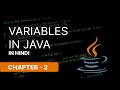 VARIABLES IN JAVA CHAPTER - 2 NARESH SWAMI