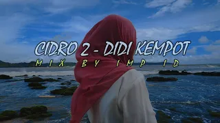 Download DJ CIDRO 2 panas panase (remix santuy) by imp id MP3