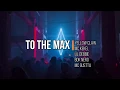 Download Lagu Yellow Claw - To The Max (Lyrics) ft. MC Kekel, Lil Debbie, Bok Nero, MC Gustta