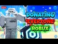 Download Lagu Donating EVERYONE Robux in PLS Donate!! 🔴🤑