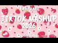 Lagu Tiktok Mashup February 💖2026💖 (Not Clean)