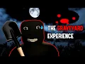 The Graveyard Experience Is HILARIOUS Nightshift UPDATE