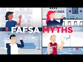 FAFSA Myths Explained